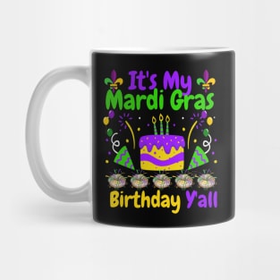 Funny It's My Mardi Gras Birthday Y'all Carnival 2024 Party Mug